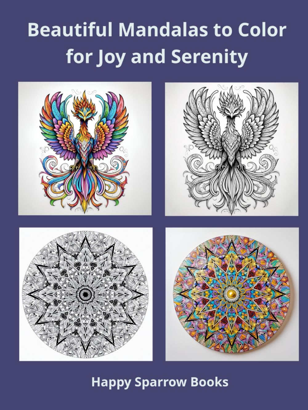 Beautiful Mandalas to Color for Joy and Serenity: Mandala Coloring Book for Adults