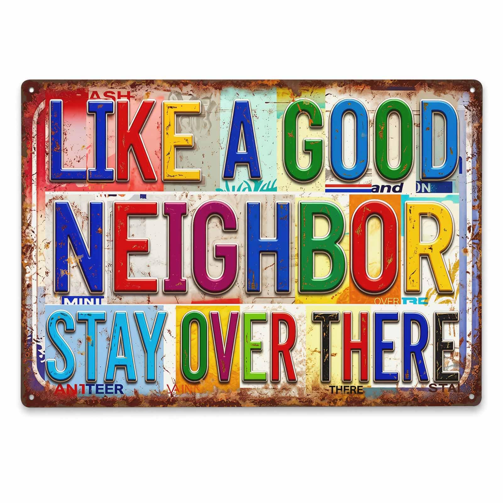 Good Neighbor Stay over There Vintage Metal Tin Sign 8x12,Waterproof