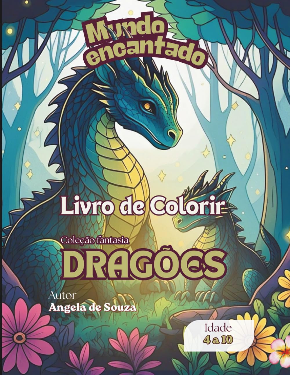 Livro de Colorir Mundo Encantado: Dragões (Coleção Fantasia)