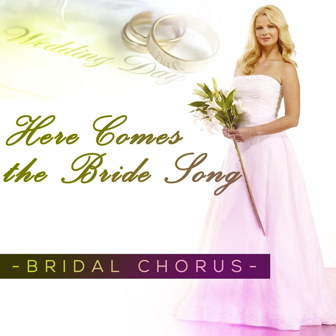 Here Comes the Bride Song
