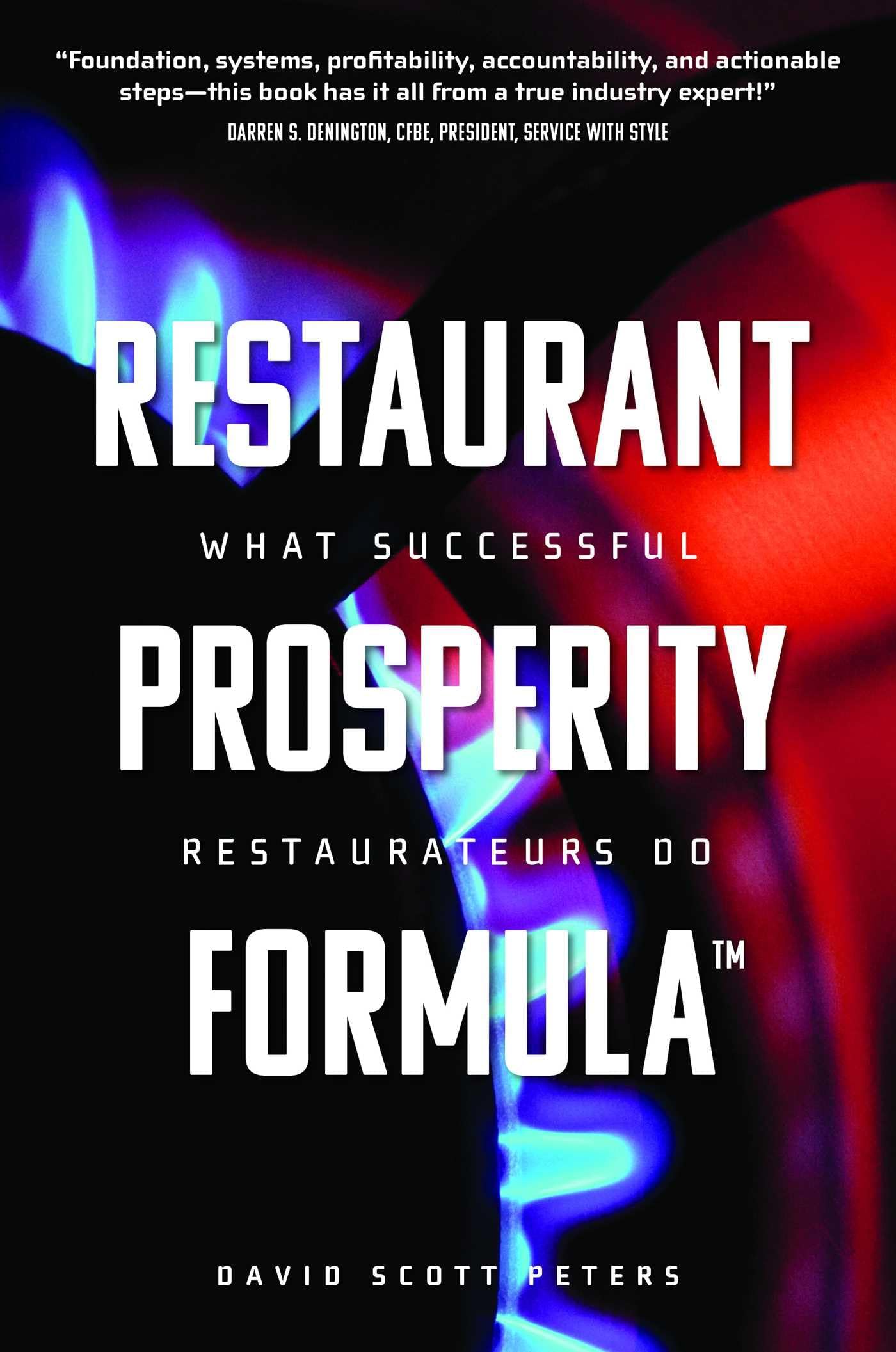 Restaurant Prosperity Formula™: What Successful Restaurateurs Do