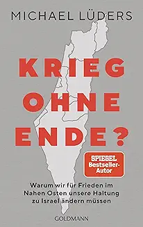 Michael Lüders: Krieg ohne Ende?