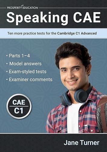 Speaking CAE: Ten more practice tests for the Cambridge C1 Advanced