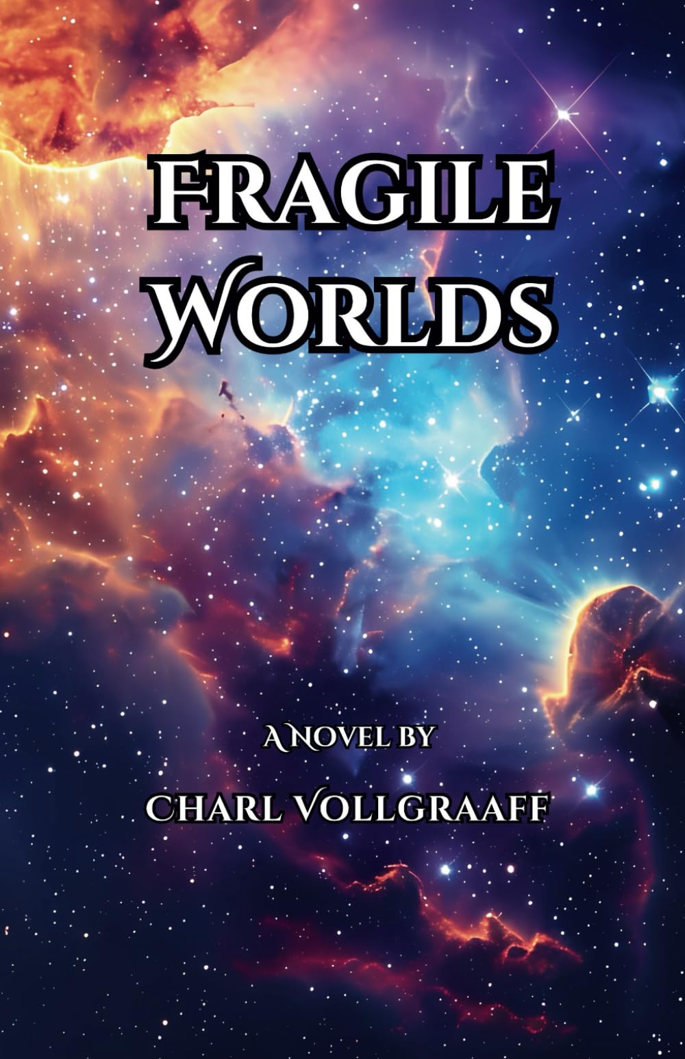 Fragile Worlds