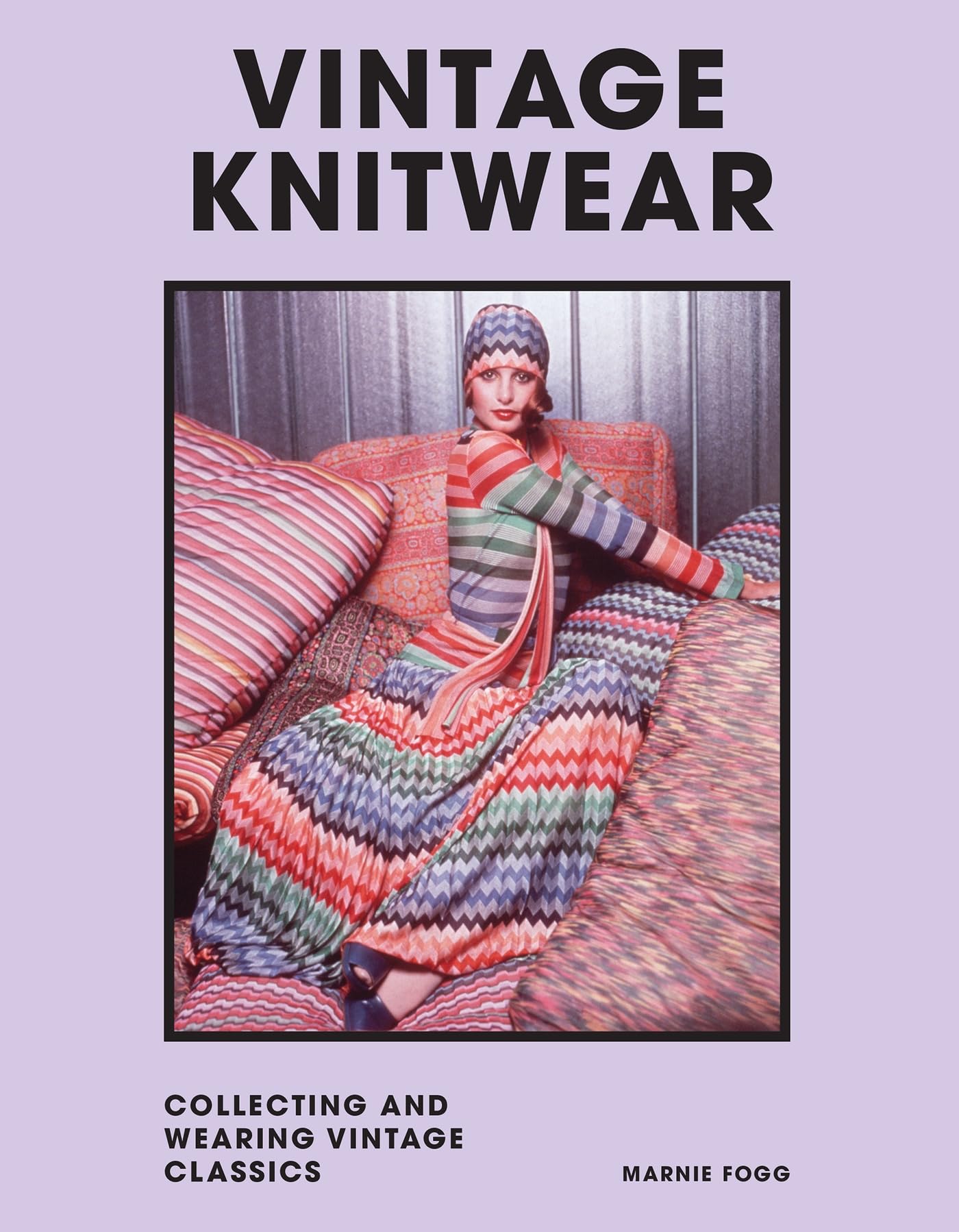 Vintage Knitwear: Collecting and wearing designer classics,Fogg,