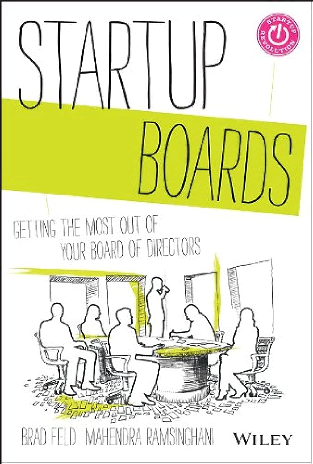Startup Boards: Getting the Most Out of Your Board of Directors (Techstars) cover