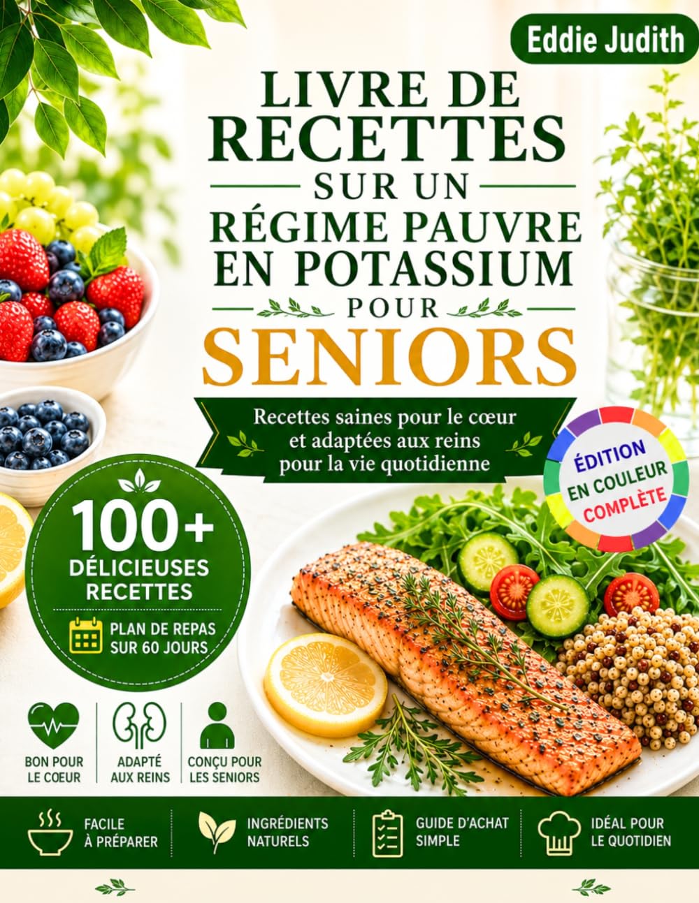 LIVRE DE RECETTES SUR UN RÉGIME PAUVRE EN POTASSIUM POUR SENIORS: Recettes saines pour le cœur et adaptées aux reins pour la vie quotidienne