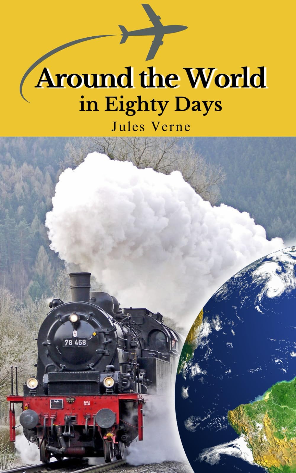 Around the World in Eighty Days: Exploring the World of Culture: A Victorian Tale of Travel and Triumph