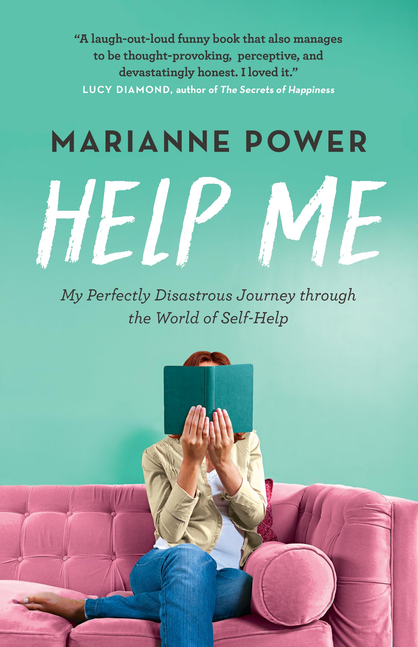 Buy Help Me: My Perfectly Disastrous Journey through the World of Self-Help — BookShops.in