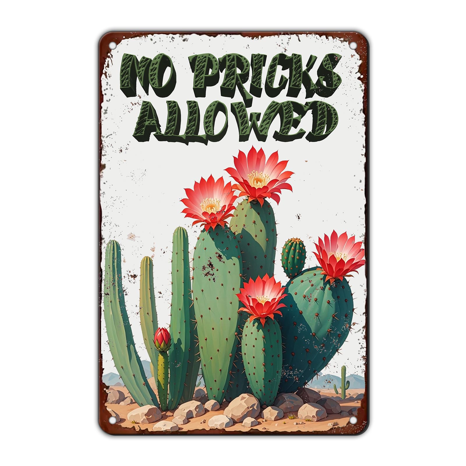 Cacti No Pricks Allowed Tin Plaque Poster Wall Decor 8"x12"