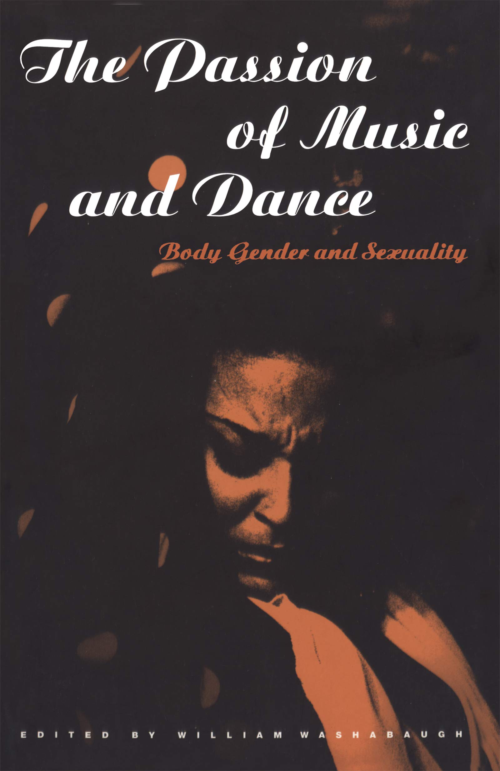 The Passion of Music and Dance édition anglaise sur l'histoire du corps et du genre