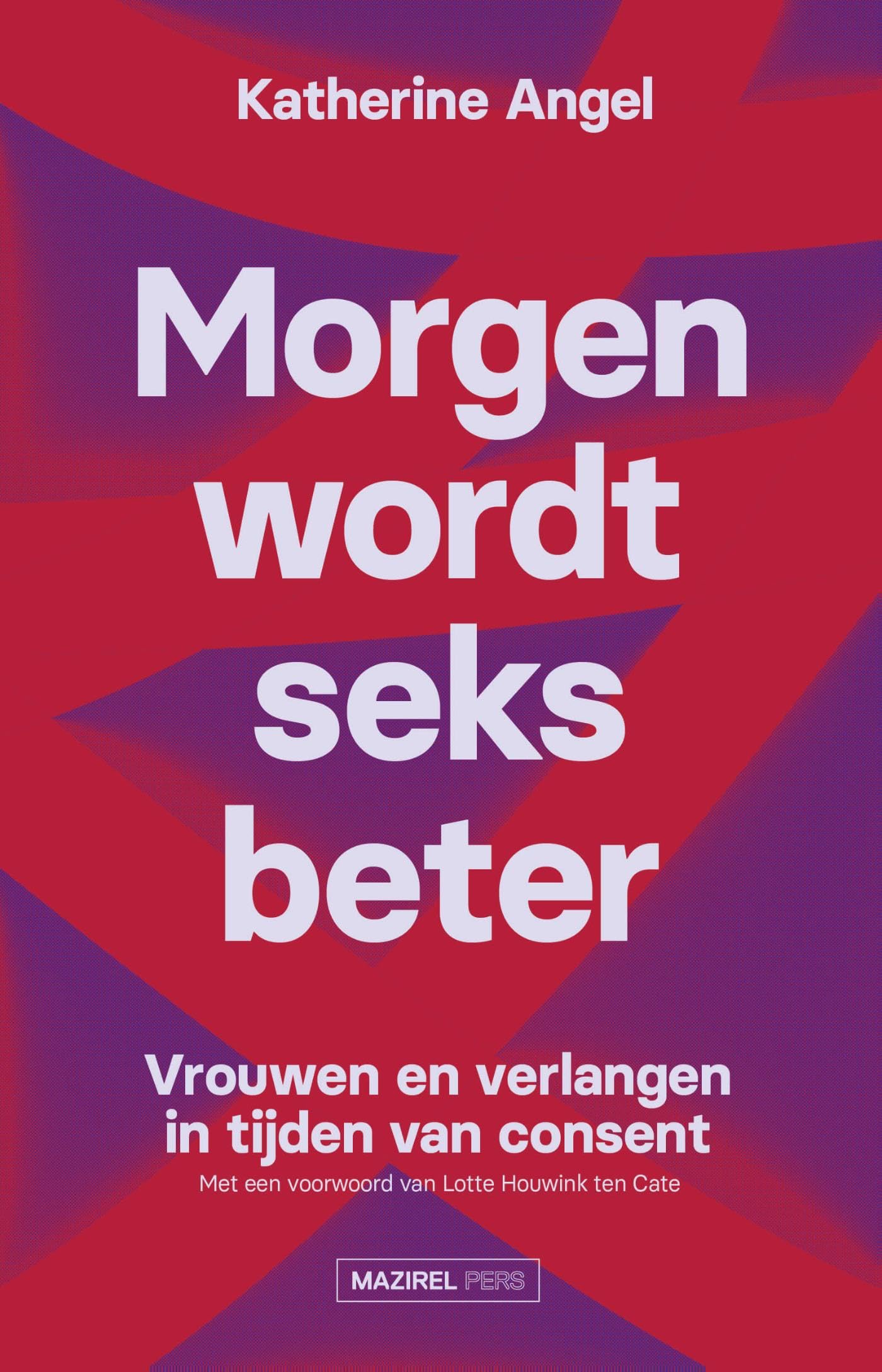 Morgen wordt seks beter (Dutch Edition)