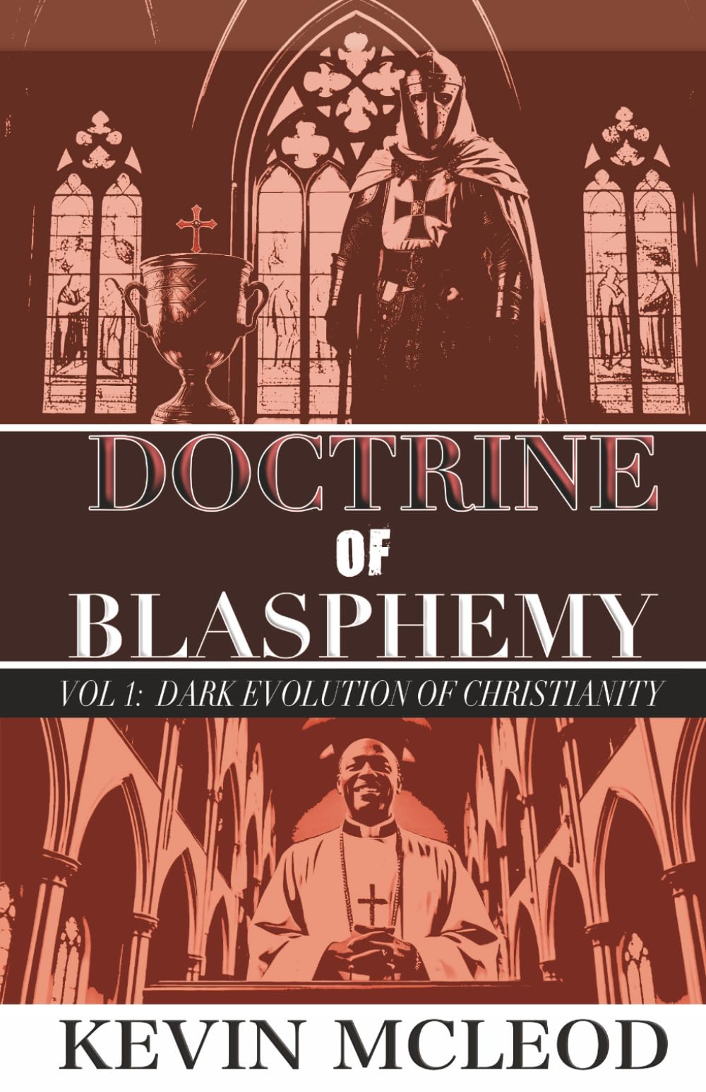 Doctrine of Blasphemy Vol 1: Dark Evolution of Christianity