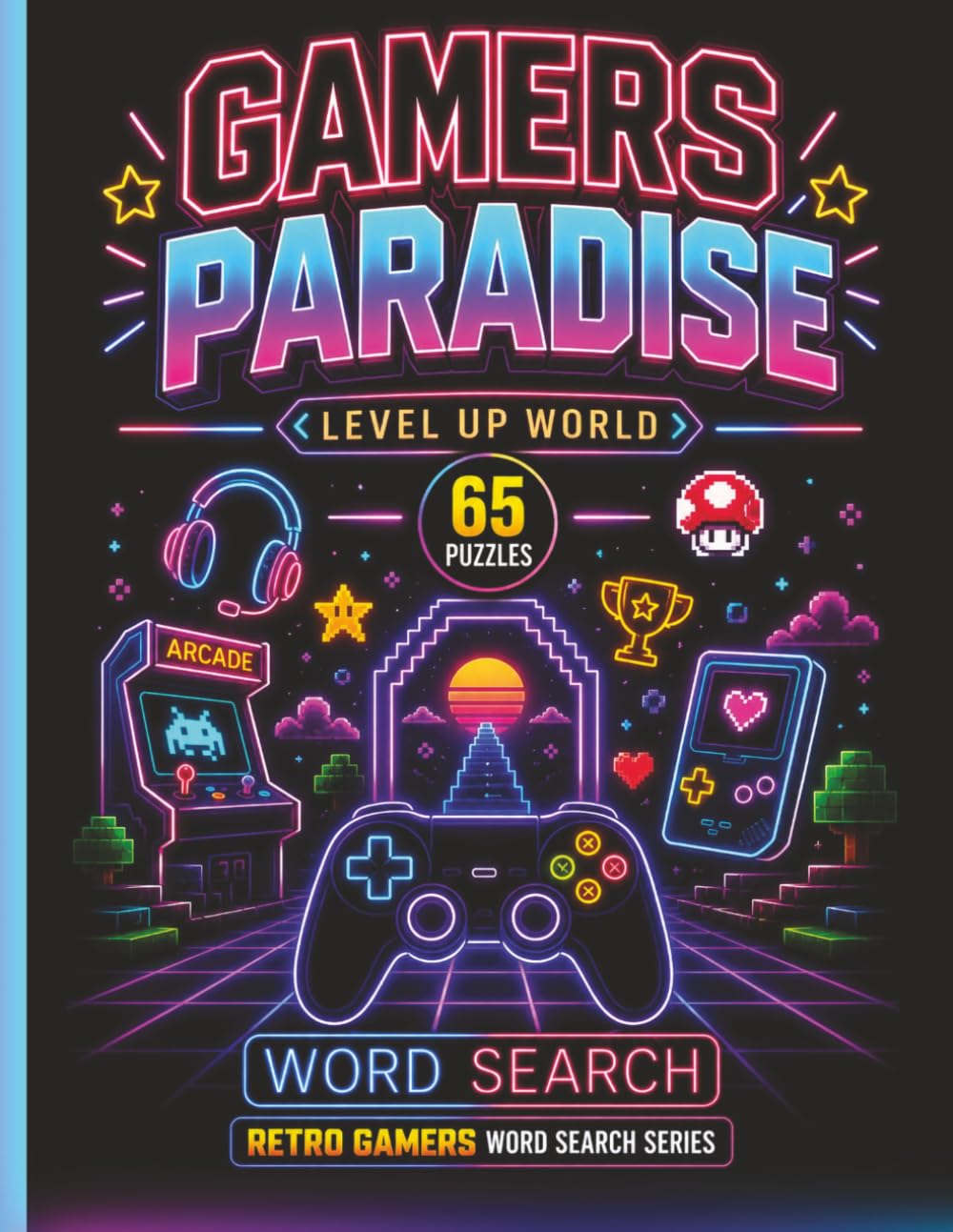 Gamers Paradise Word Search: Epic Puzzle Challenges Inspired by the Ultimate Gaming Universe