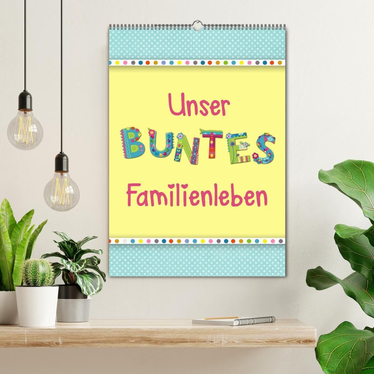 Unser buntes Familienleben (Wandkalender 2026 DIN A2 hoch), CALVENDO Monatskalender: Der farbenfroh und heiter illustrierte Monatsplaner für die ganze Familie (CALVENDO Spass)