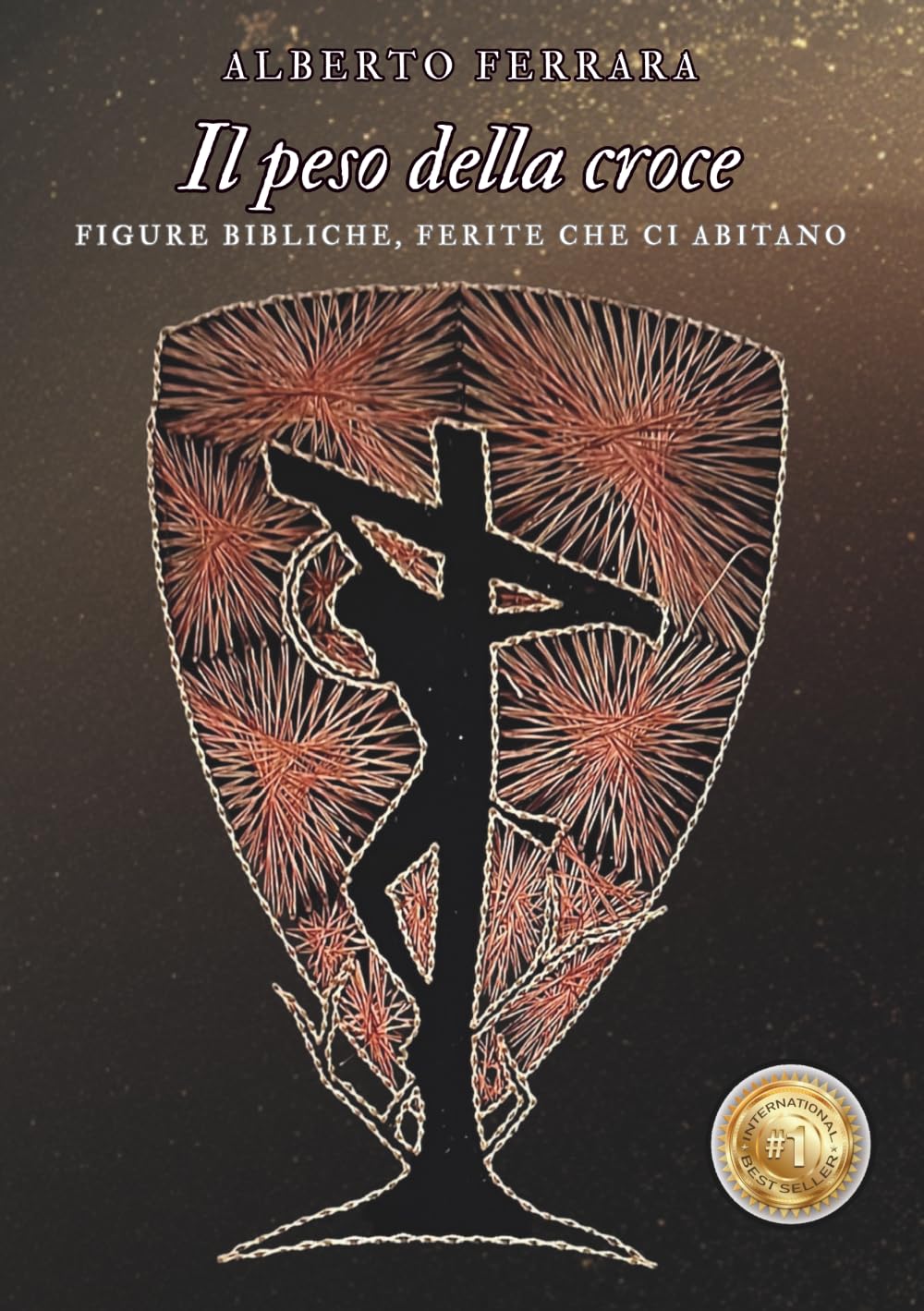 Il peso della croce: Figure bibliche, ferite che ci abitano