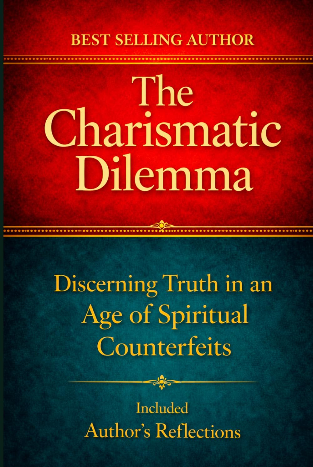 The Charismatic Dilemma: Discerning Truth in an Age of Spiritual Counterfeits