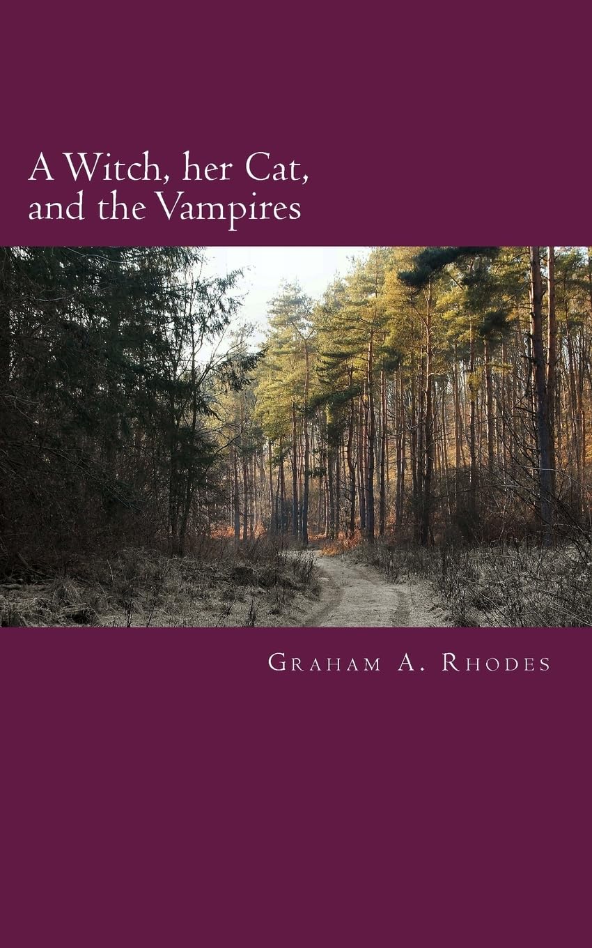 A Witch, her Cat, and the Vampires: Volume 6 (Agnes the Scarborough Witch)