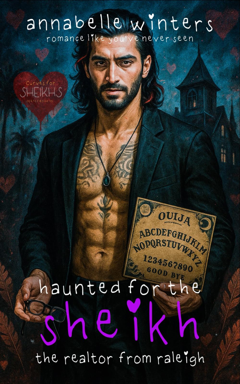 Haunted for the Sheikh: A Royal Billionaire Romance Novel: 15 (Curves for Sheikhs Royal Billionaire Romance Novels)