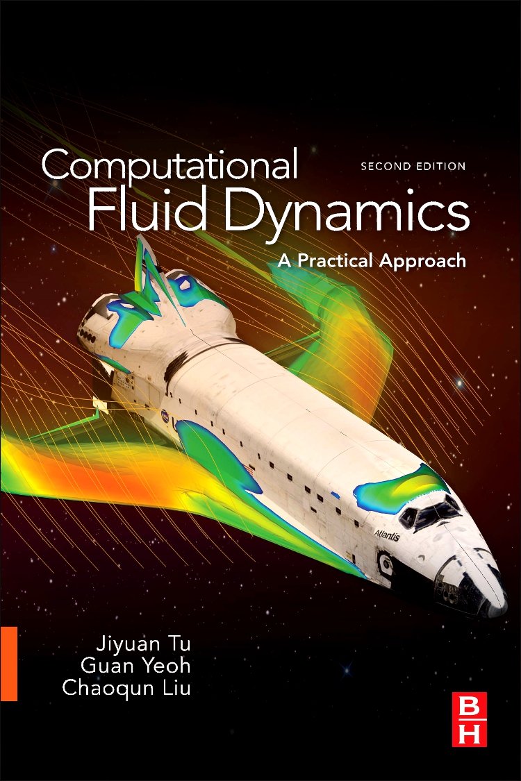 Computational Fluid Dynamics: A Practical Approach Paperback – Big Book, 27 September 2012