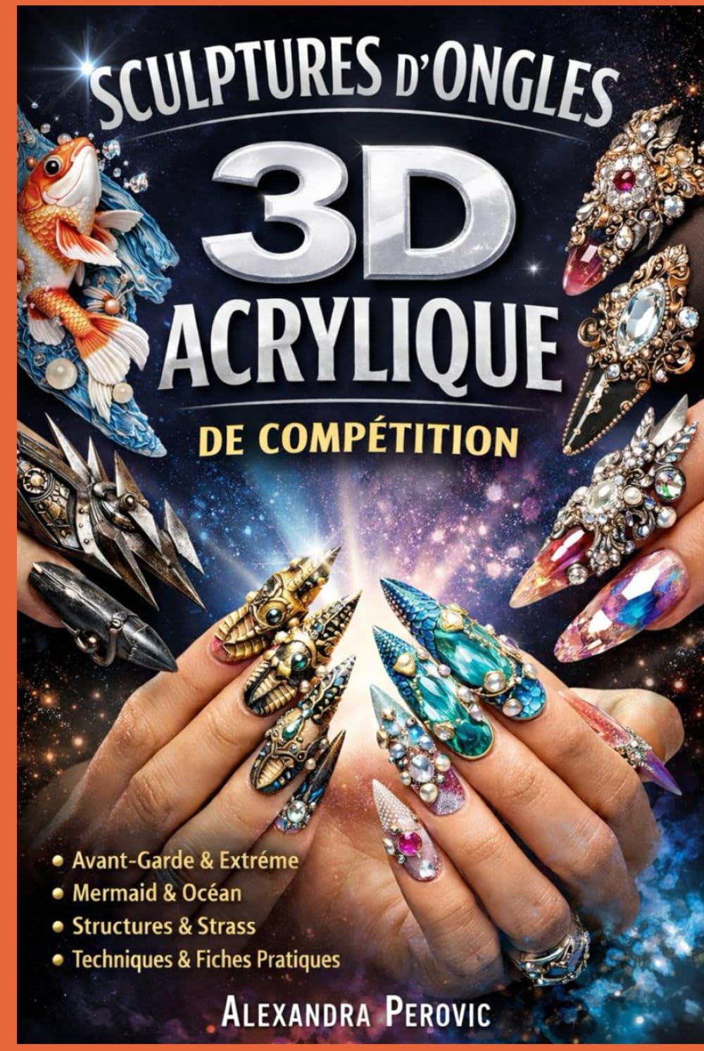Sculpture 3D Acrylique de Compétition: Construire des architectures solides, créer des designs scène, et se préparer aux compétitions — carnets d’entraînement inclus