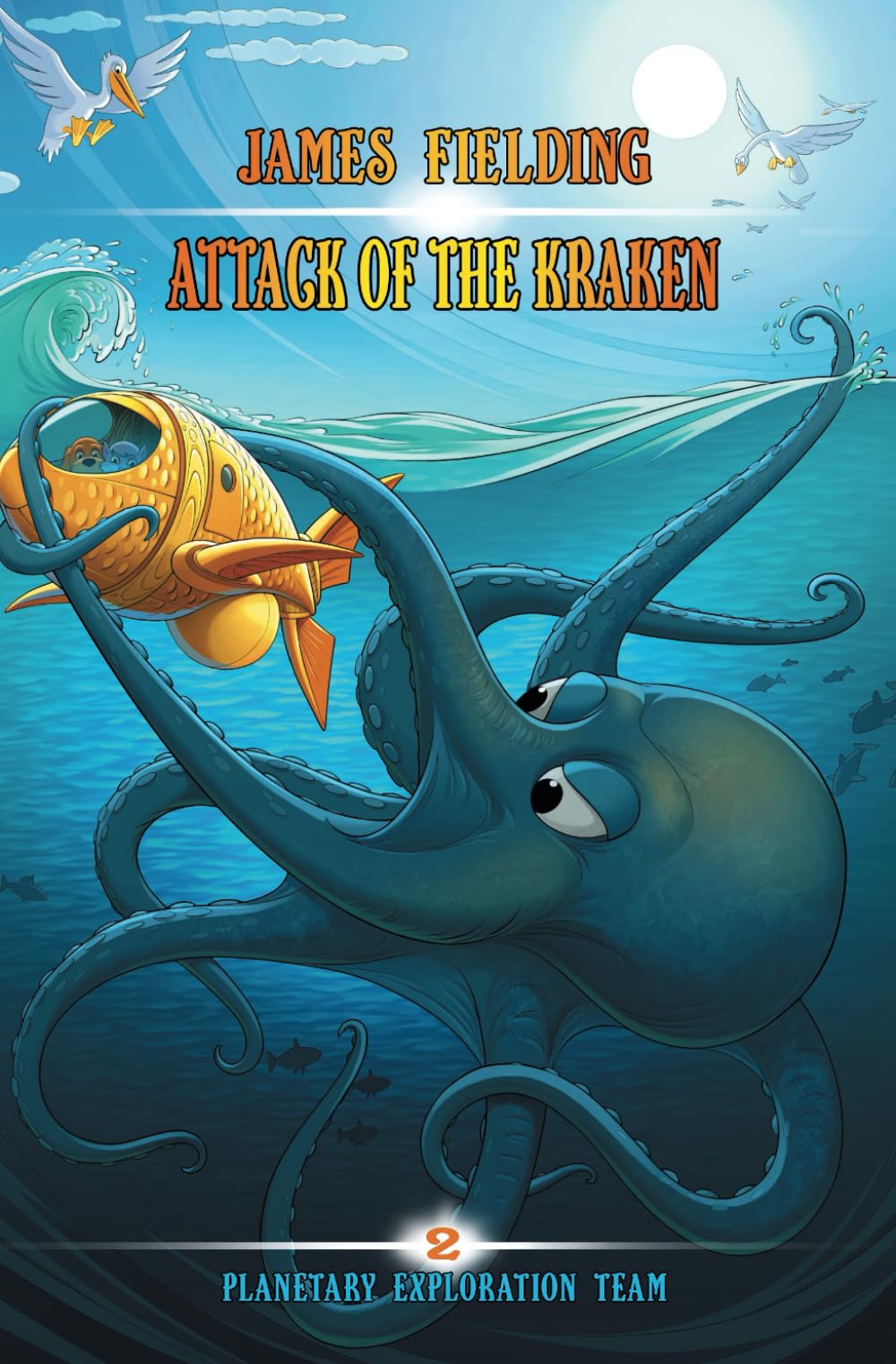 Attack of the Kraken: 2 (Planetary Exploration Team)