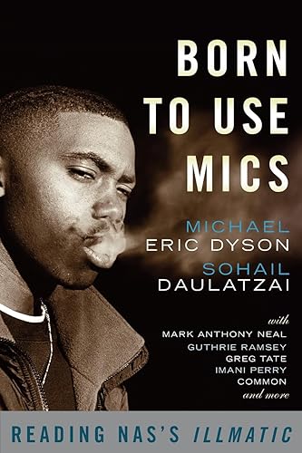 Born to Use Mics: Reading Nas's Illmatic: 0