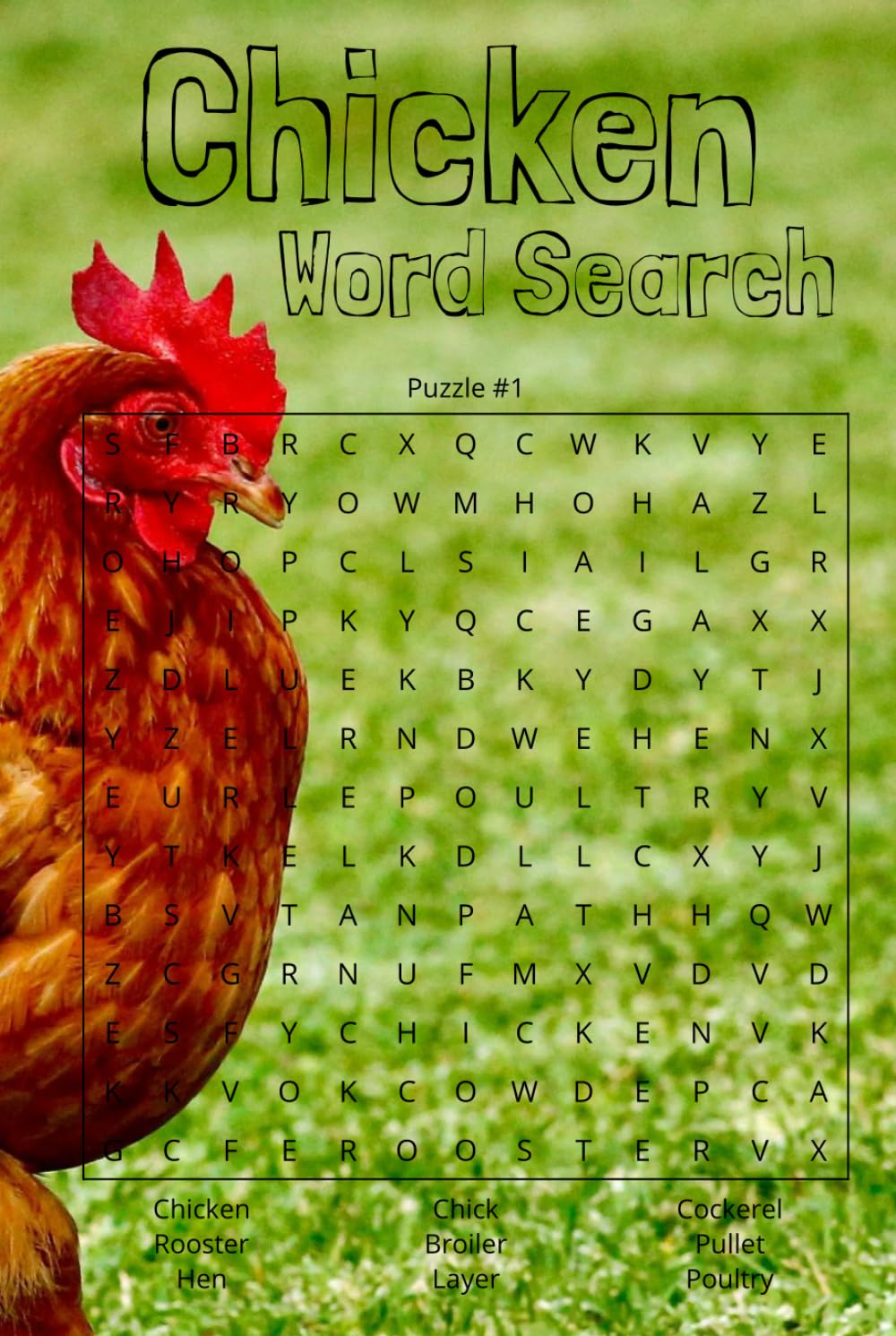 Chicken Word Search Book: Word Searches with Easy to Read Print about Chickens, Chicks, Roosters and More | 6x9 inches, 110 pages | 50+ Puzzles... ... Holidays, Free Times, and Chicken Tenders