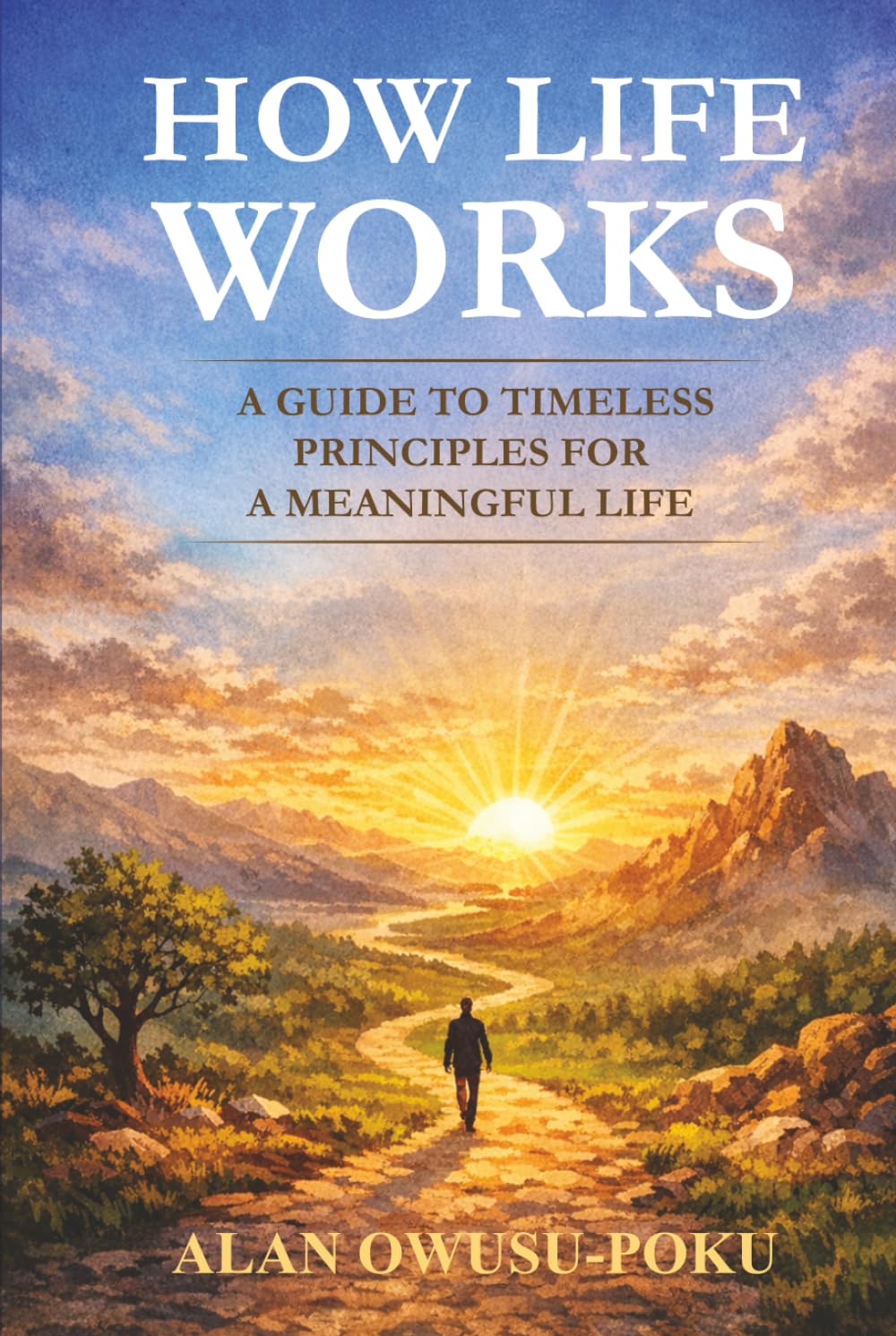 HOW LIFE WORKS