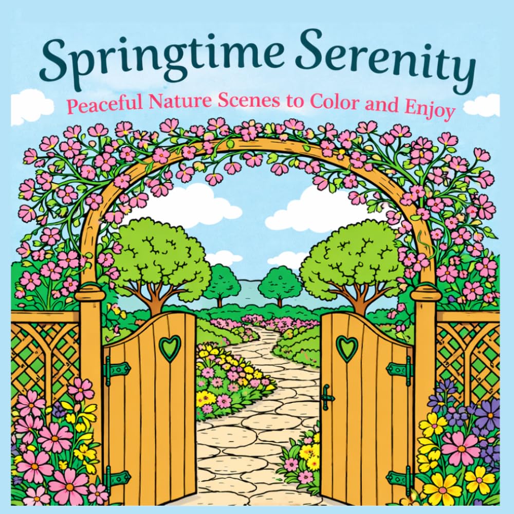 Springtime Serenity: Peaceful Nature Scenes to Color and Enjoy