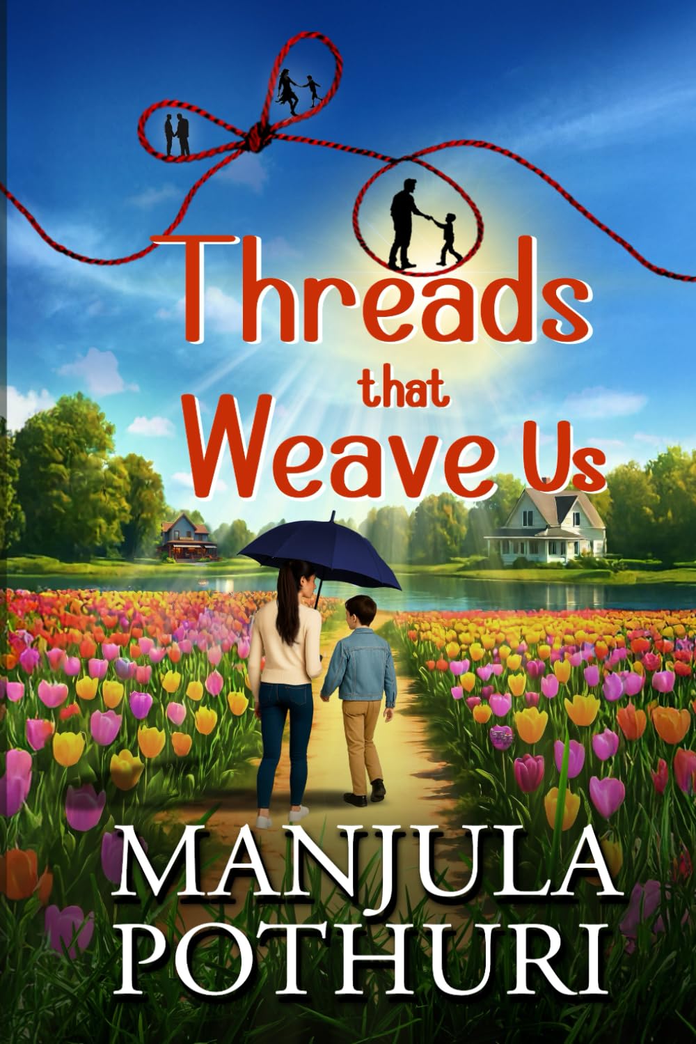 Threads That Weave Us: A Novel About Love, Loss, and the Family We Choose.