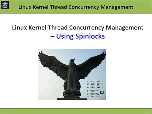 Linux Kernel Thread Concurrency Management - Using Spinlocks (Linux Driver Development)