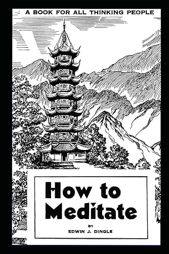 How to Meditate The Science of Mentalphysics