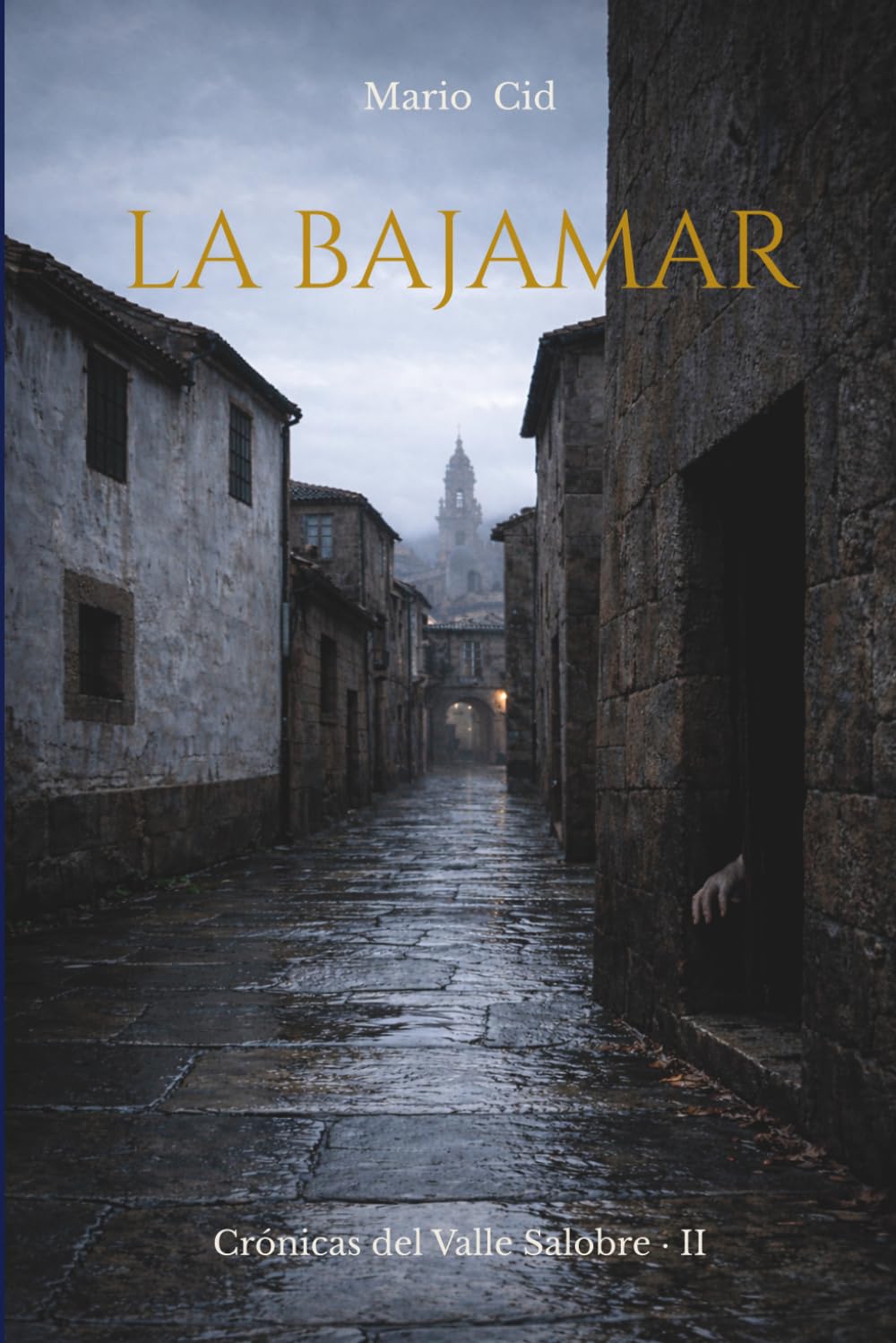 LA BAJAMAR: CRÓNICAS DEL VALLE SALOBRE. LIBRO SEGUNDO.: 2