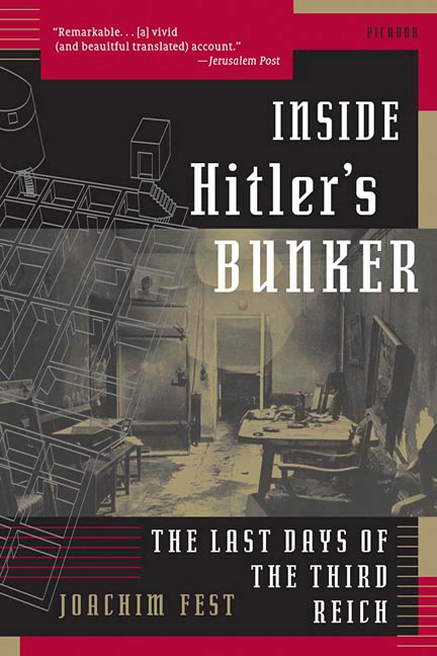 Inside Hitler's Bunker: The Last Days of the Third Reich Paperback – Illustrated, March 15, 2005