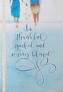 Greeting Card I'm Thankful Spoiled and So Very Blessed - I Get To Share Life With The Man of My Dreams - Religious Christian Romantic Happy Anniversary to Husband