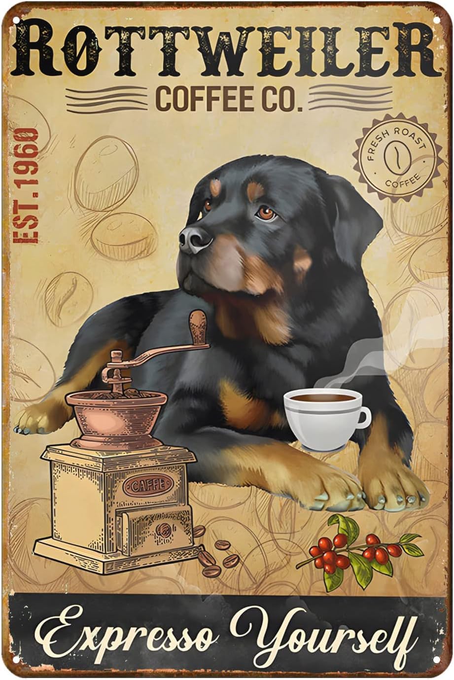 Kisoyo Rottweiler Dog Tin Sign Coffee Expresso Yourself Vintage Tin Sign Home Kitchen Bar Cafe Club Cave Wall Decor Retro Metal Sign 8X12 Inch