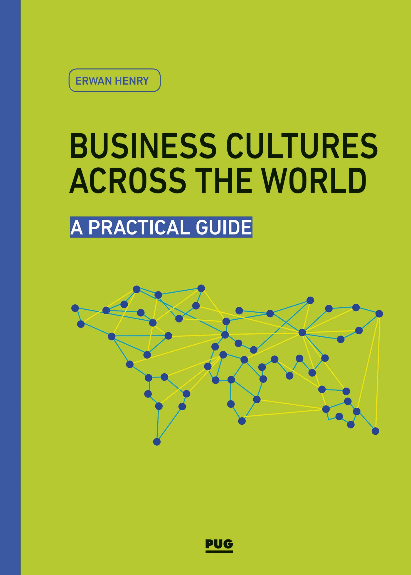 Business Cultures Across the World: A practical guide