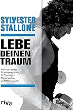 Lebe deinen Traum: Mein bewährtes Fitnessprogramm für Traumfigur, Muskelaufbau und Willensstärke (German Edition)