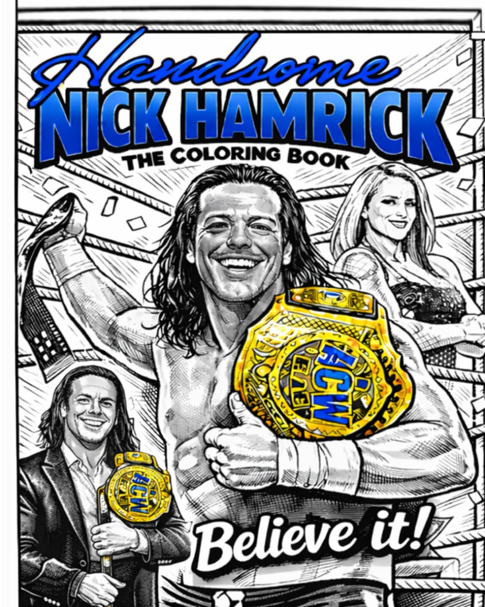 Handsome Nick Hamrick : The Coloring Book 100% Pure Greatness with 12 mo Fitness Calender
