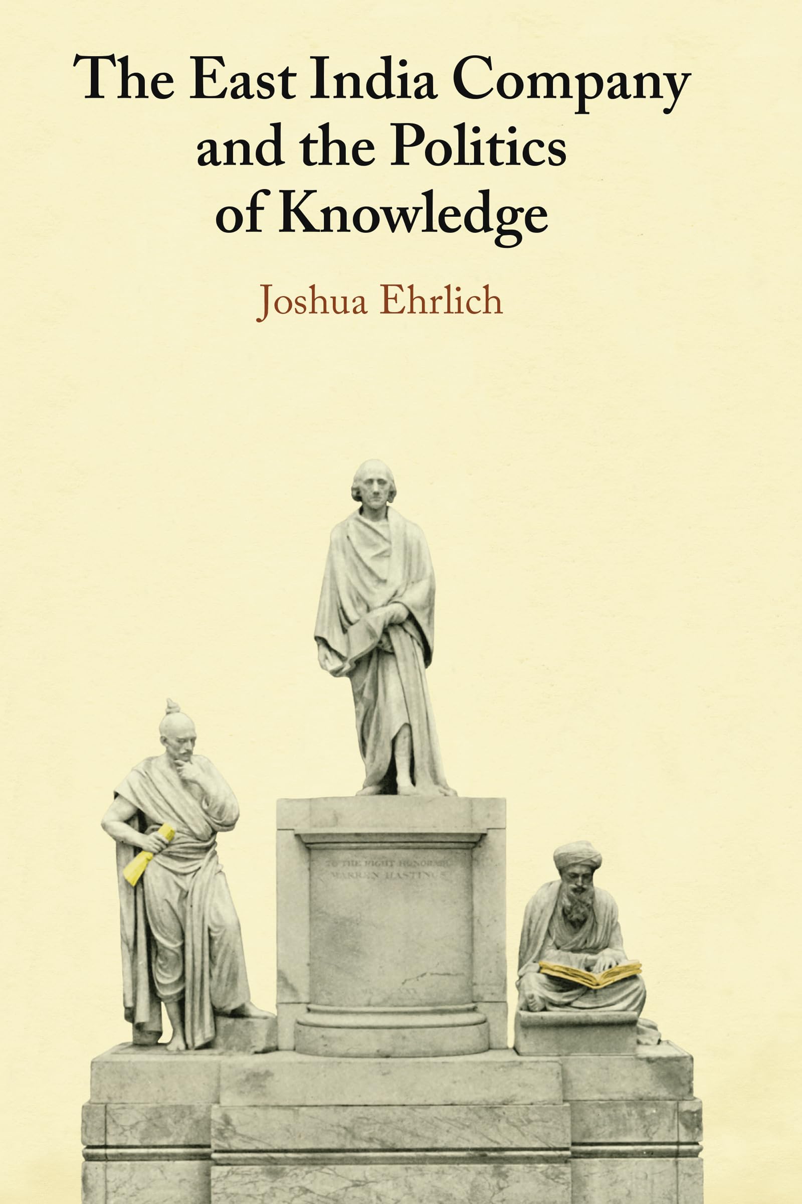 The East India Company and the Politics of Knowledge