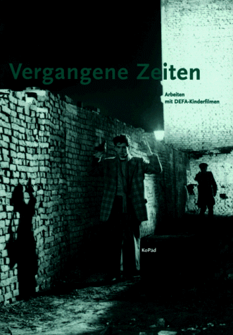 Preisvergleich Produktbild Arbeiten mit DEFA-Kinderfilmen, 3 Bde., Vergangene Zeiten