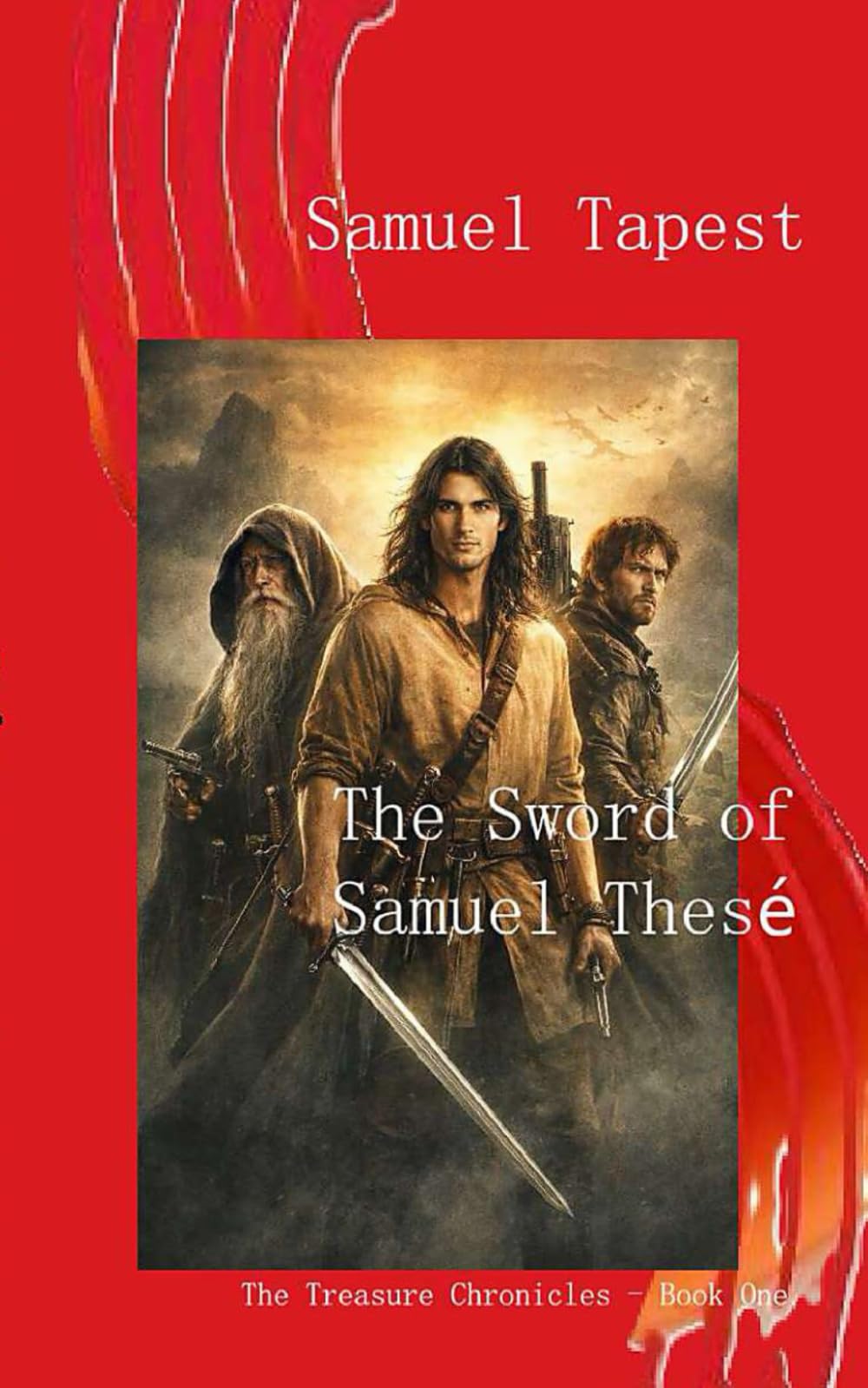 The Sword of Samuel Thesé (The Treasure Chronicles)