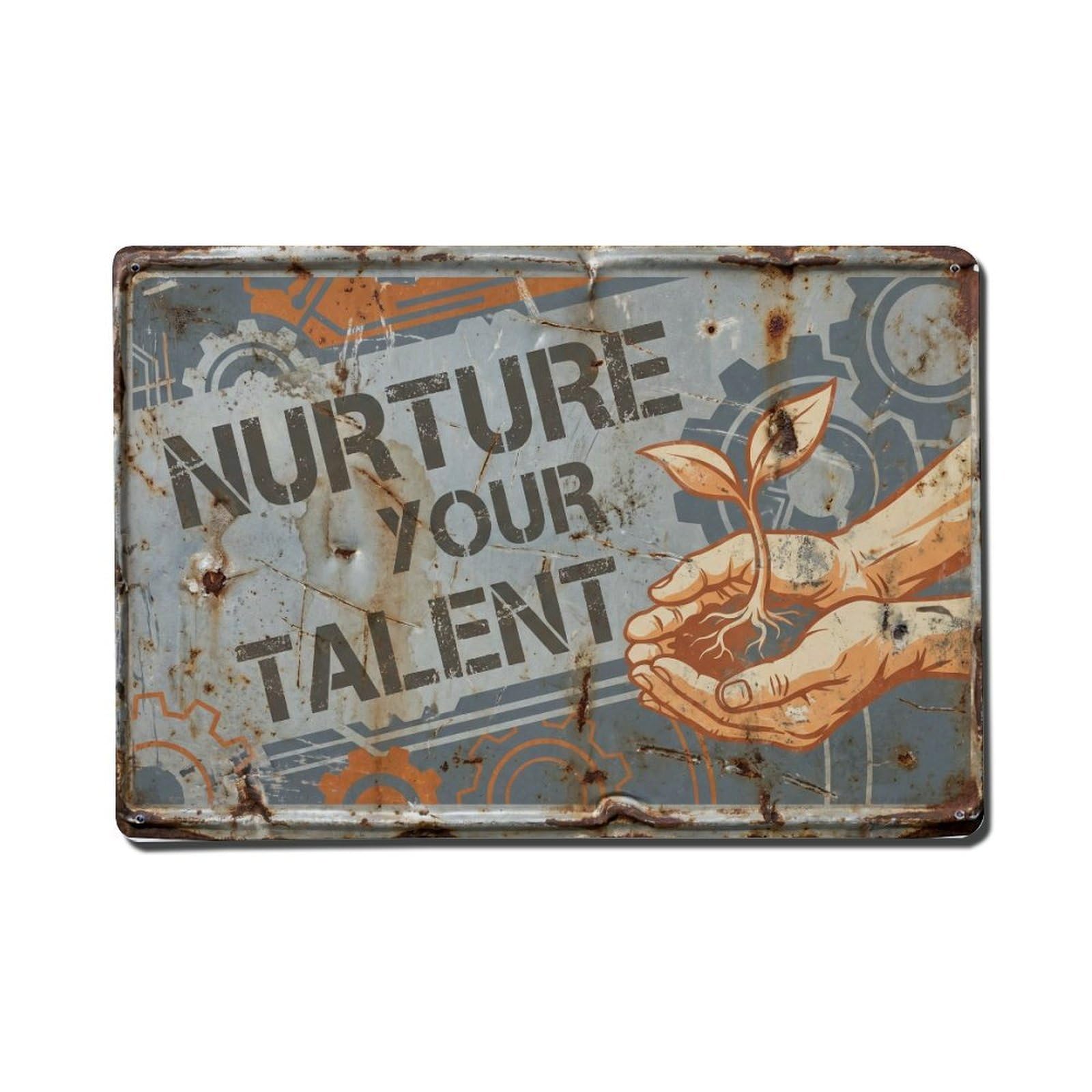 Nurture Your Talent Care Retro Motivational Slogans Vintage Metal Tin Sign Wall Decor for Cafe, Club, Garden Metal Poster 8x12Inch