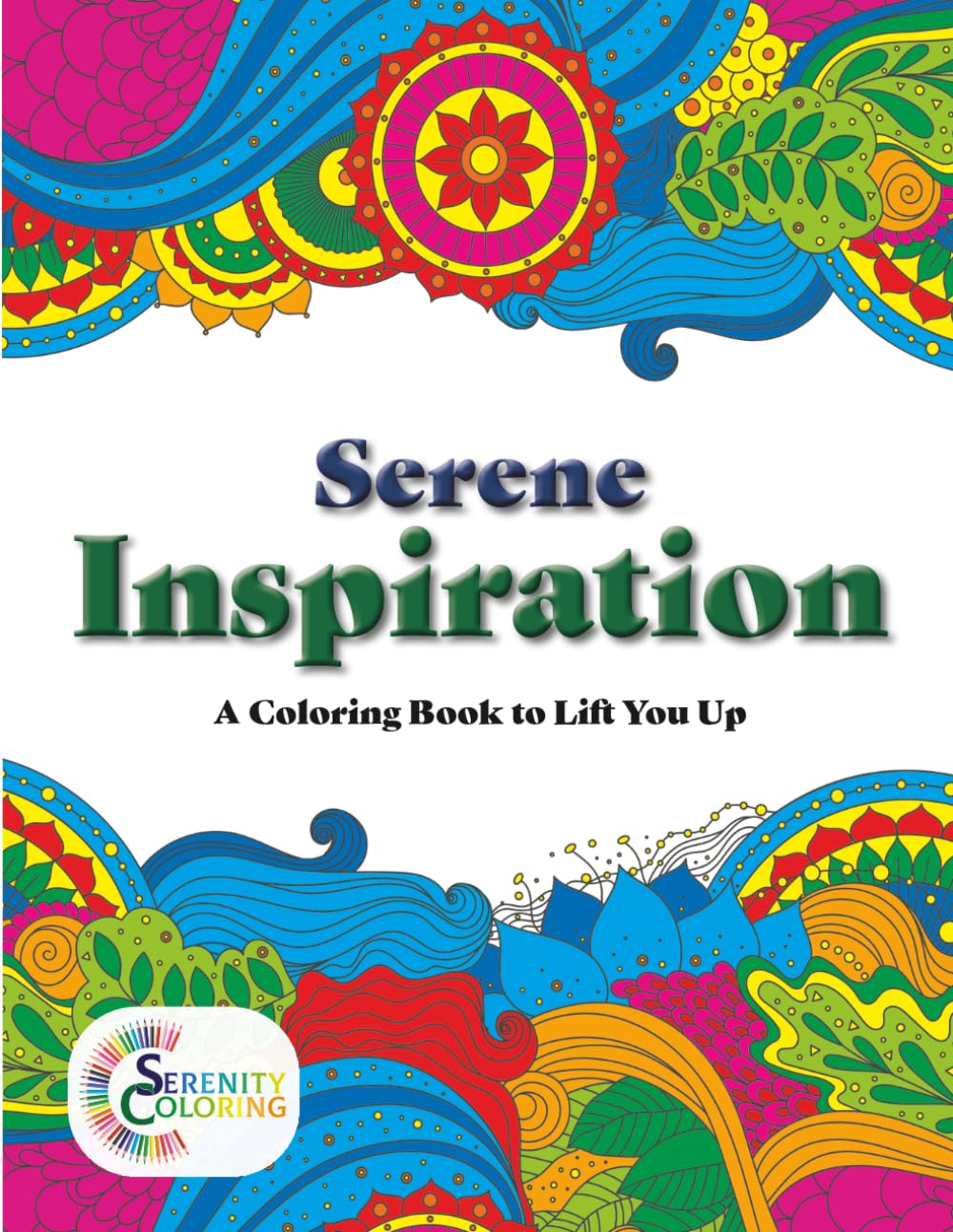 Serene Inspiration: An Inspirational Coloring Book for Adults with Uplifting Quotes, and Relaxing Designs
