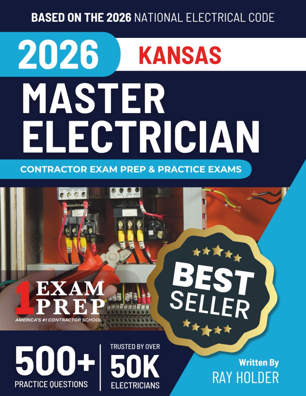 Kansas 2026 Master Electrician Exam Prep and Study Guide: 12 Practice Exams + 2 Full Final Exams: Trusted by 50k Electricians