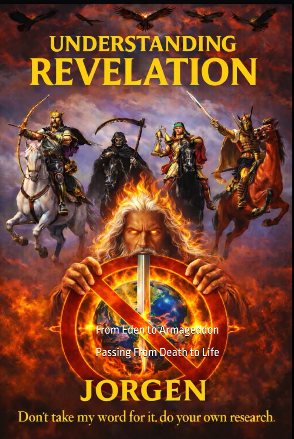 Understanding REVELATION: From Eden to Armageddon: Passing From Death to Life