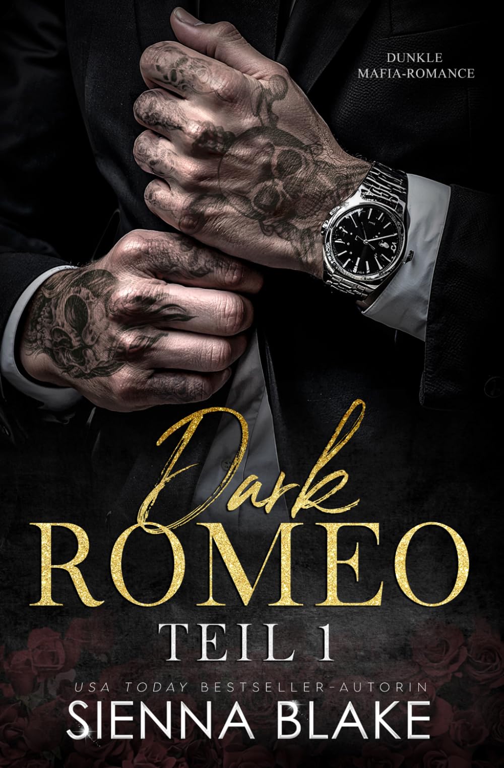 Dark Romeo - Teil 1: Dunkle Mafia-Romance