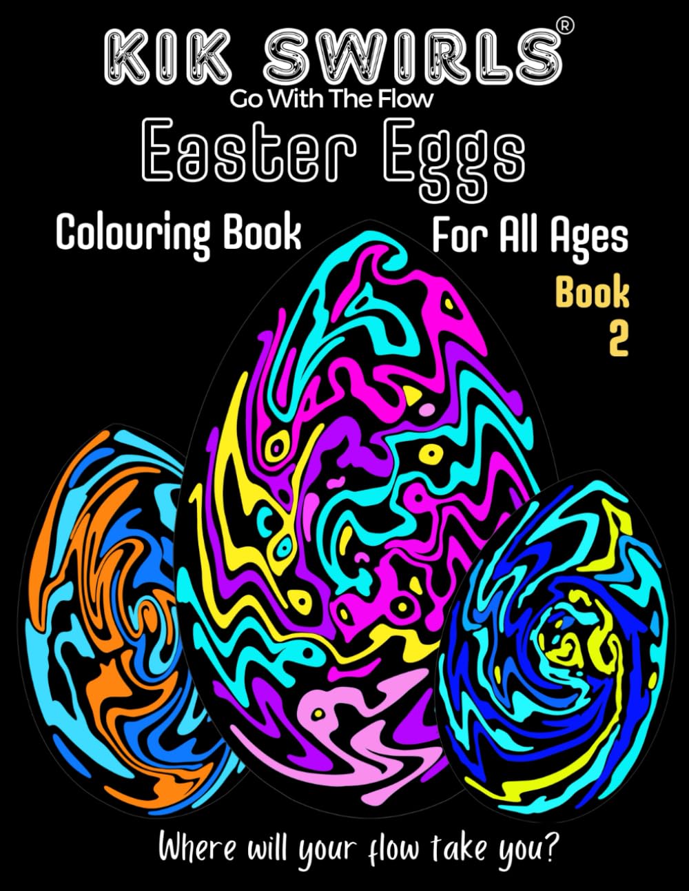 Kik Swirls Easter Egg Colouring Book For All Ages. Book 2.: Swirly Christian Paschal Spring Egg Designs to Colour in for Creativity, Relaxation, ... A4 (Kik Swirls Easter Eggs Colouring Books)
