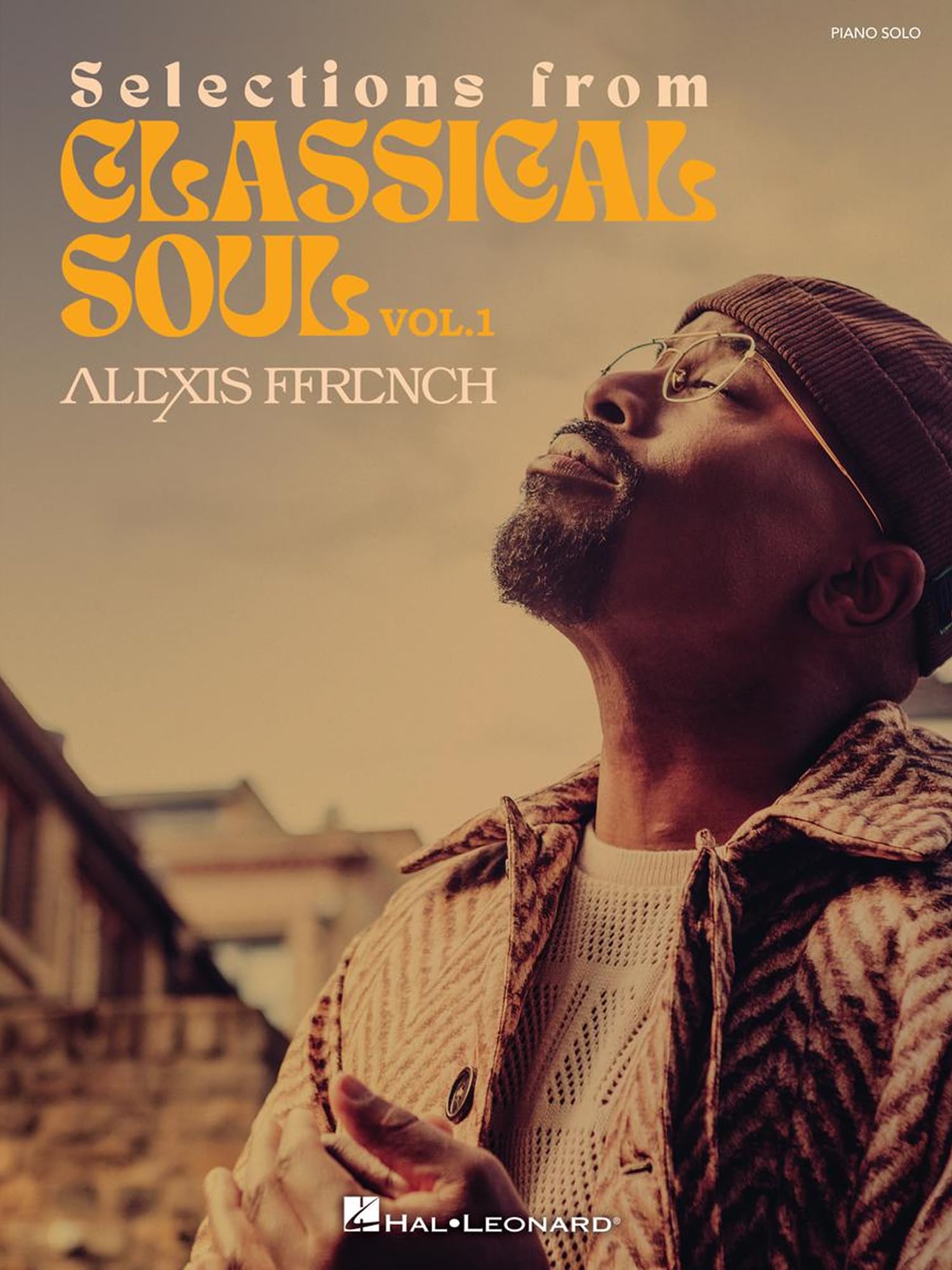 Alexis Ffrench -Selections from Classical Soul. Piano Solo.: Vol. 1
